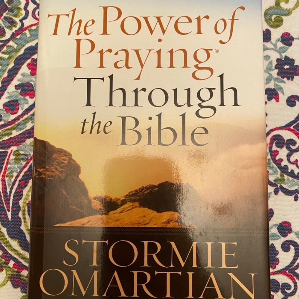 The Power of Praying Through the Bible by Stormie Omartian